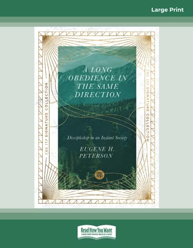 A Long Obedience in the Same Direction: Discipleship in an Instant Society von ReadHowYouWant